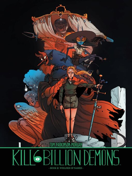 Title details for Kill Six Billion Demons (2016), Book 2 by Tom Parkinson-Morgan - Available